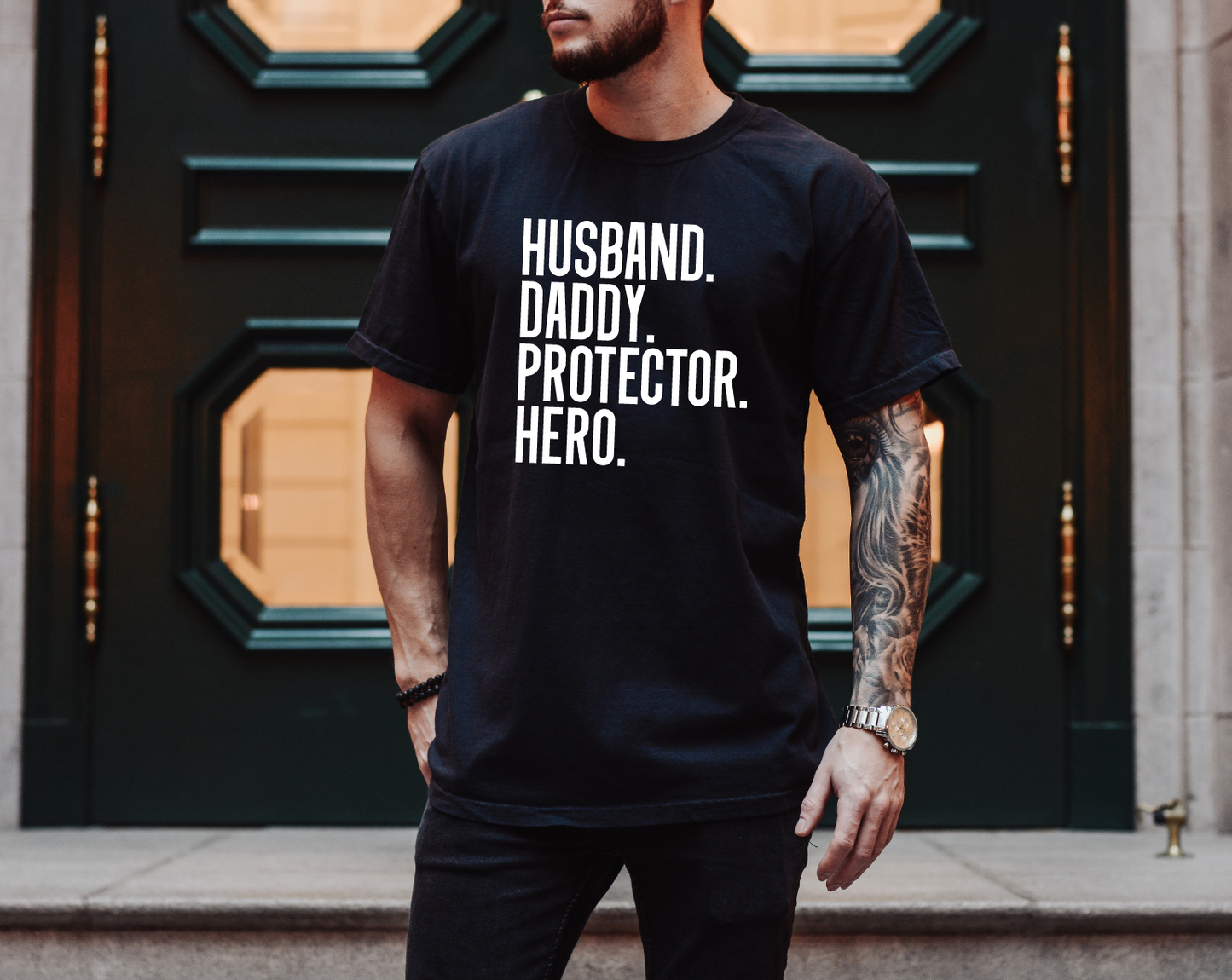 Husband, Daddy, Protector, Hero