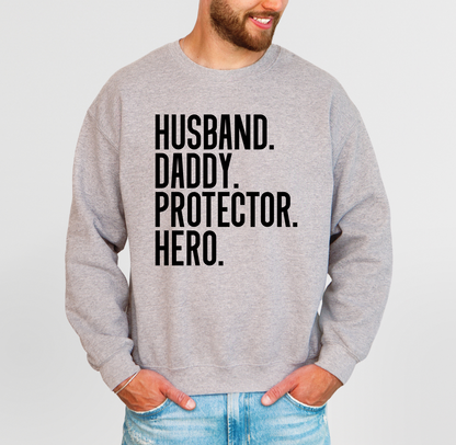 Husband, Daddy, Protector, Hero