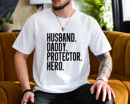 Husband, Daddy, Protector, Hero