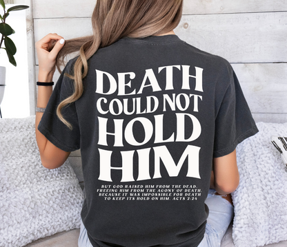 Death Could Not Hold Him