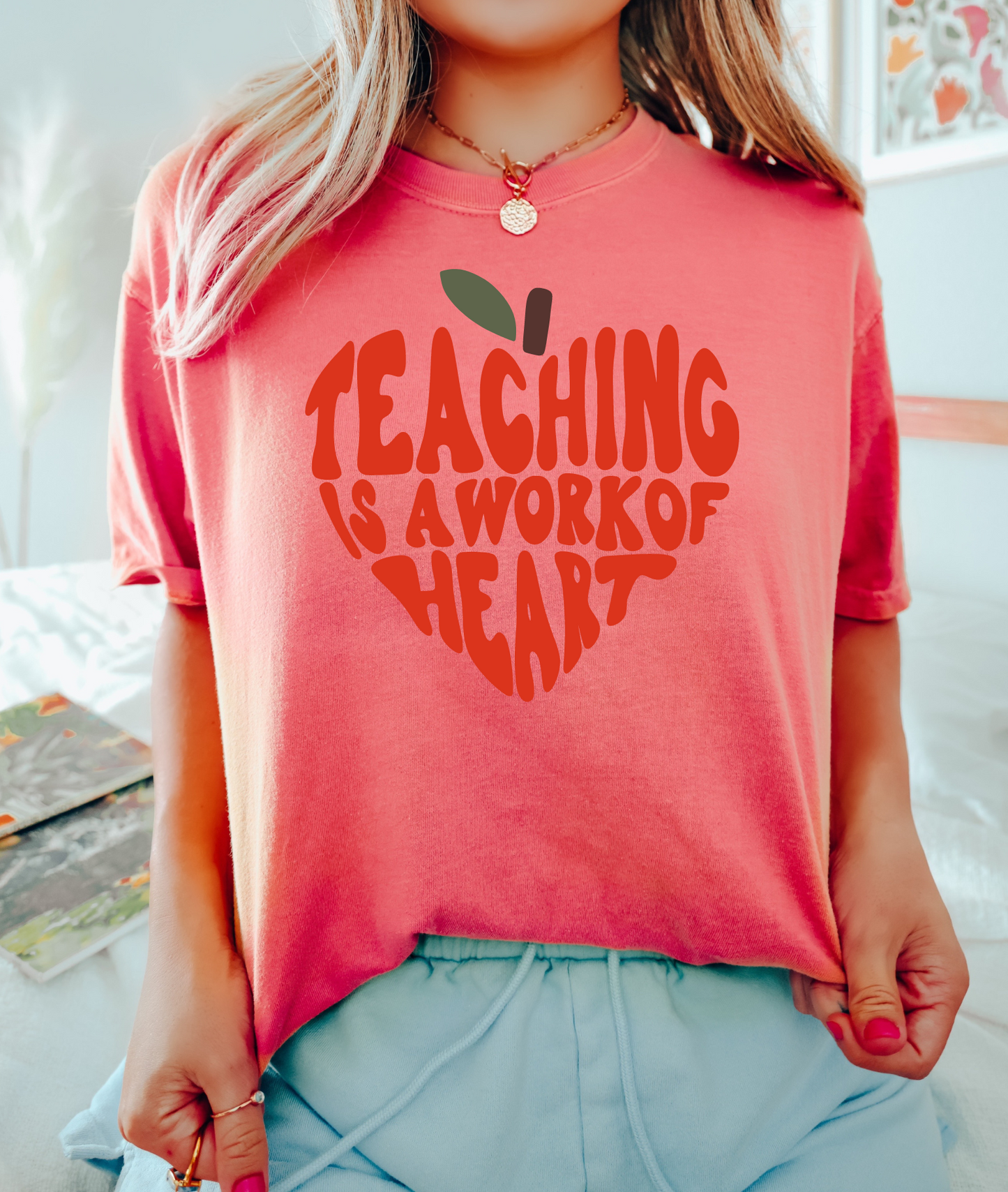 Teaching Is A Work Of Heart