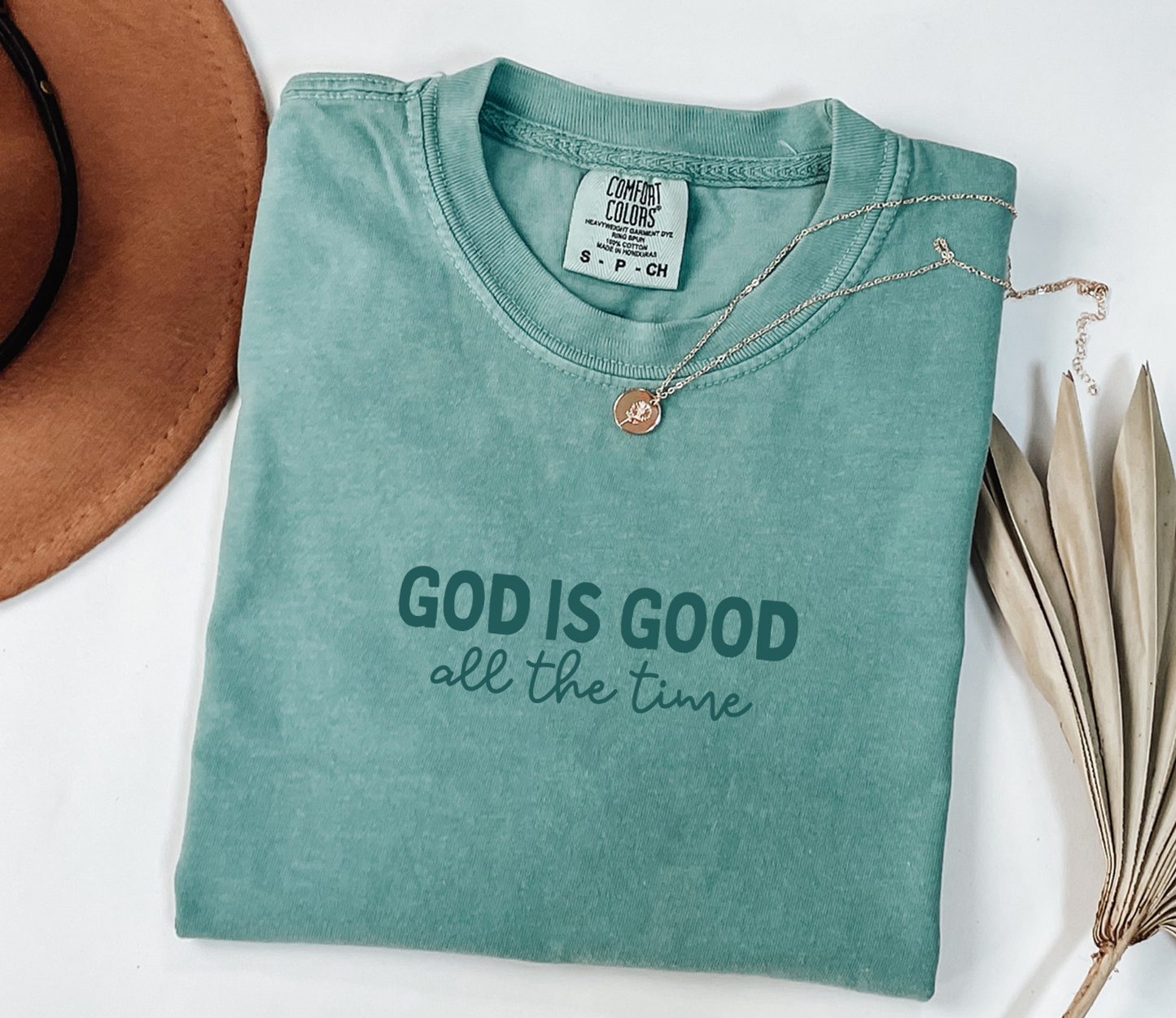 GOD IS GOOD, all the time - Comfort Colors Tee