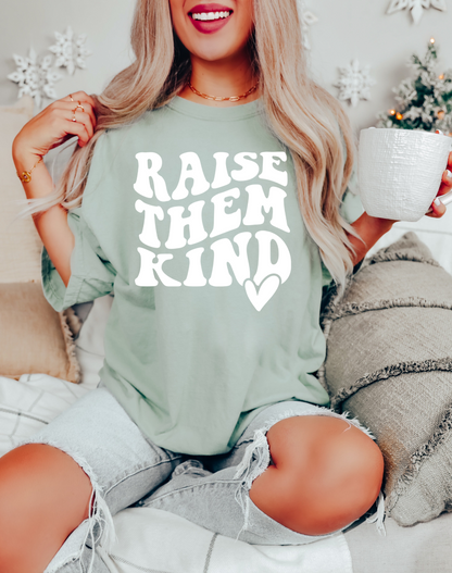 Raise Them Kind Cozy Mama Shirt Co